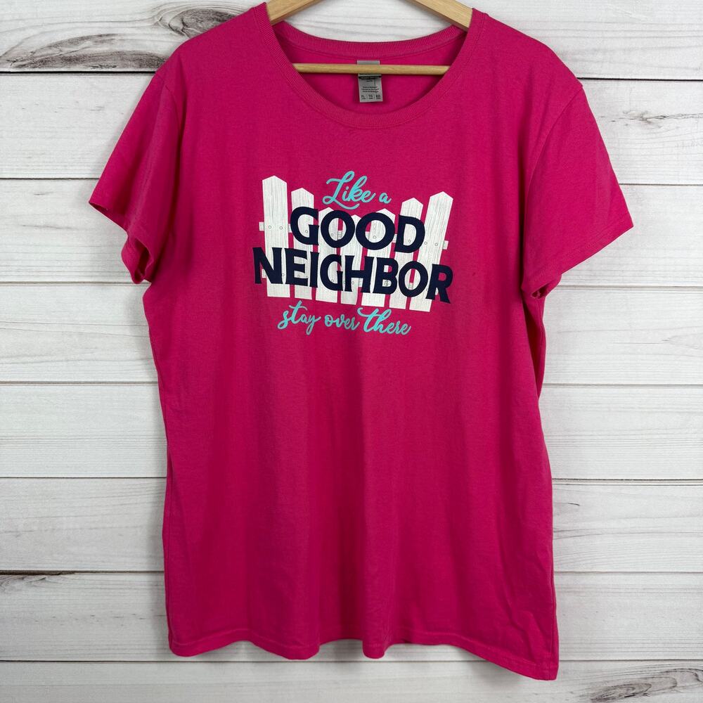 Womens Graphic Tee Like a Good Neighbor Stay Over There Short Sleeve Pink XL